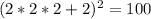 (2*2*2+2)^2=100