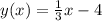 y(x)=\frac{1}{3}x-4