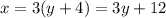 x=3(y+4)=3y+12