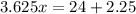 3.625x=24+2.25