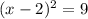 (x-2)^{2}=9