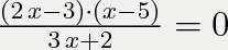 Решите уравнения: 1) 4х-1=0 4х 2)(2х_3)(х-5)=0 3х+2