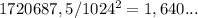 1720687,5/1024^2=1,640...