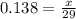 0.138 = \frac{x}{29}