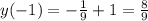 y(-1)= -\frac{1}{9}+1= \frac{8}{9}