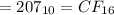 =207_{10}=CF_{16}