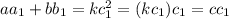 a a_{1} + b b_{1} = k c_{1}^2 = (k c_{1}) c_{1} = c c_{1}