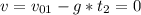 v=v_{01}-g*t_{2}=0