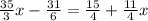 \frac{35}{3}x-\frac{31}{6}=\frac{15}{4}+\frac{11}{4}x