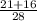 \frac{21+16}{28}