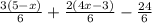 \frac{3(5-x)}{6} + \frac{2(4x-3)}{6} - \frac{24}{6}