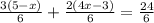 \frac{3(5-x)}{6} + \frac{2(4x-3)}{6} = \frac{24}{6}