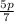 \frac{5p}{7}