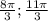 \frac{8\pi}{3} ; \frac{11\pi}{3}