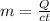 m= \frac{Q}{ct}