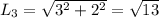 L_{3}=\sqrt{3^2+2^2}=\sqrt{13}\\