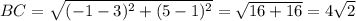 BC=\sqrt{ (-1-3)^{2}+(5-1)^{2}}=\sqrt{16+16}=4\sqrt{2}