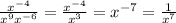 \frac{x^{-4}}{ x^{9} x^{-6} } = \frac{x^{-4}}{ x^{3} } = x^{-7} = \frac{1}{ x^{7} }