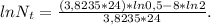 lnN_t=\frac{(3,8235*24)*ln0,5-8*ln2}{3,8235*24} .