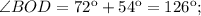 \angle BOD=72к+54к=126к;