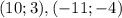 (10;3), (-11;-4)