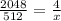 \frac{2048}{512}=\frac{4}{x}