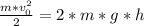 \frac{m*v_{0}^{2}}{2} =2*m*g*h