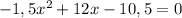 -1,5x^2+12x-10,5=0