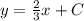 y= \frac{2}{3}x+C