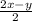 \frac{2x-y}{2}