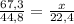 \frac{67,3}{44,8}=\frac{x}{22,4} \\