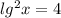 lg^2x=4