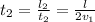 t _{2} = \frac{l _{2} }{t _{2} } = \frac{l }{2 v_{1}}