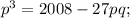 p^3=2008-27pq;