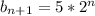 b_{n+1}=5*2^n