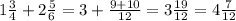 1 \frac{3}{4}+2 \frac{5}{6} = 3+ \frac{9+10}{12}=3 \frac{19}{12}=4 \frac{7}{12}