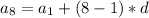 a_{8}= a_{1}+(8-1)*d