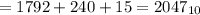 = 1792 + 240 + 15 = 2047_{10}