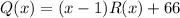 Q(x)=(x-1)R(x)+66