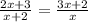 \frac{2x+3}{x+2}= \frac{3x+2}{x}