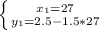 \left \{ {{x_1=27} \atop {y_1=2.5-1.5*27}} \right.