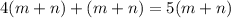 4(m+n)+(m+n)=5(m+n)