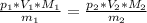 \frac{p_{1}*V_{1}*M_{1}}{m_{1}} = \frac{p_{2}*V_{2}*M_{2}}{m_{2}}