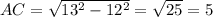 AC= \sqrt{13^2-12^2}= \sqrt{25}=5