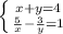 \left \{ {{x+y=4} \atop { \frac{5}{x} - \frac{3}{y} =1}} \right.