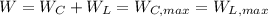 W=W_{C}+W_{L}=W_{C,max}=W_{L,max}