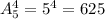 A_5^4=5^4=625