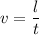 v = \dfrac{l}{t}