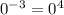 0^{-3}=0 ^{4}