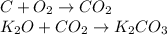 C + O_2 \rightarrow CO_2 \\ K_2O + CO_2 \rightarrow K_2CO_3